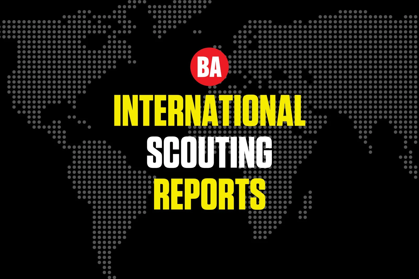 Fresh Look at 2026 International Signing Class: Scouting Reports for All 30 MLB Teams