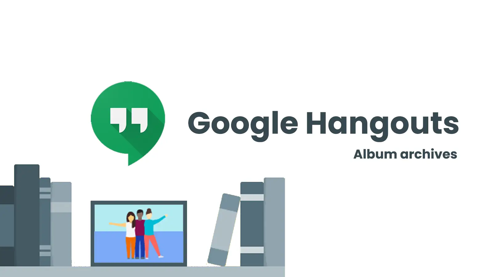 Featured image for Google to Delete Album Archive and Hangouts Photos in July