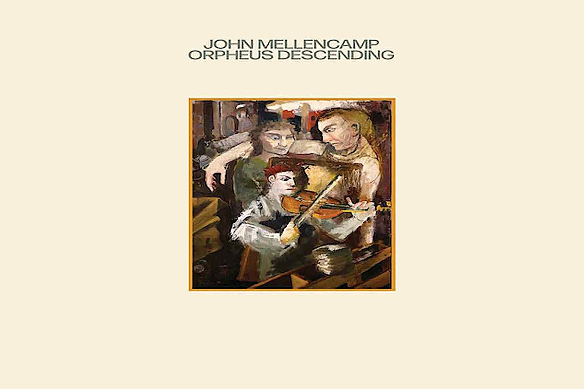 Review: John Mellencamp's 'Orpheus Descending' Album