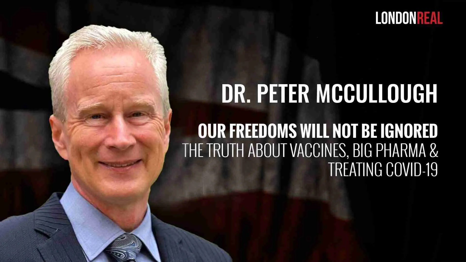 Featured image for "Dr. Peter McCullough Exposes the Truth: Vaccines, Big Pharma, and Treating Covid-19"