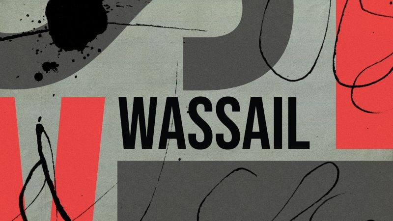 Featured image for Warm Up Your Winter with 'Wassail'