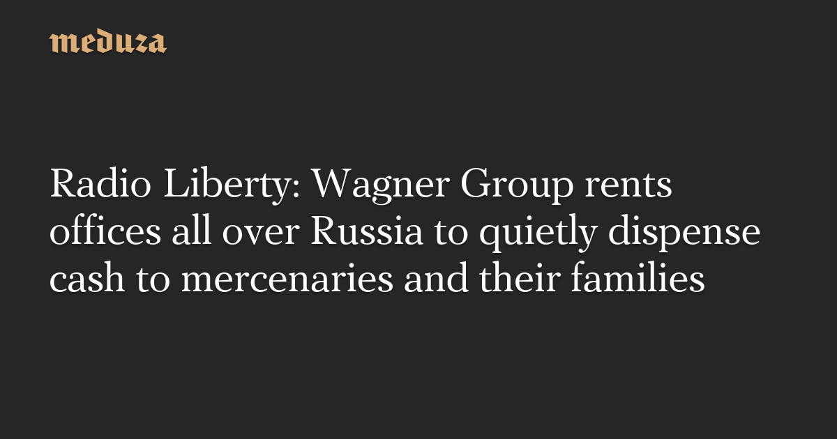 The Secret Cash Dispensation of Russia's Wagner Group.