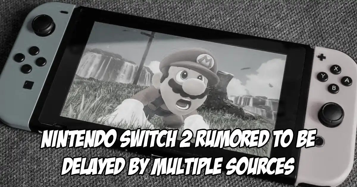"Nintendo Switch 2 Release Delayed to Q1 2025: Should You Wait to Buy?"