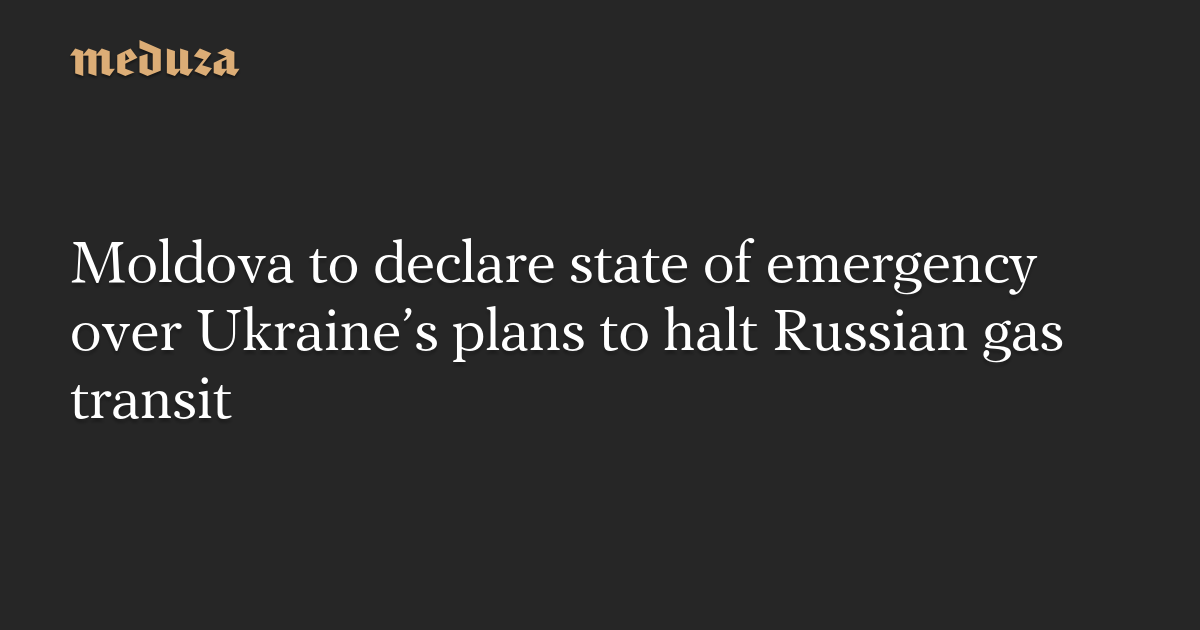 Featured image for Moldova Declares Energy Emergency Amid Russian Gas Transit Concerns