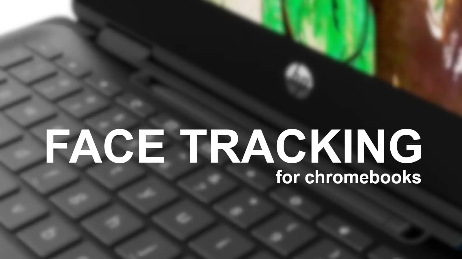Featured image for "Chromebook Accessibility Expands: Control Mouse and Keyboard with Facial Expressions"