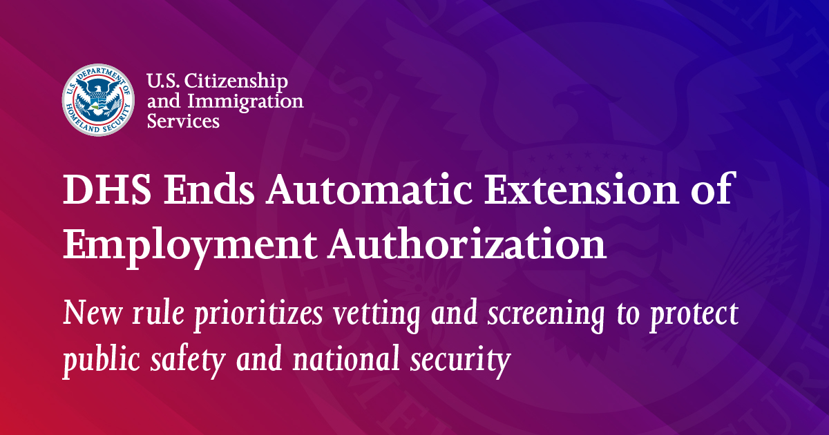 Featured image for US Ends Automatic Extensions for Work Permits and Employment Authorization