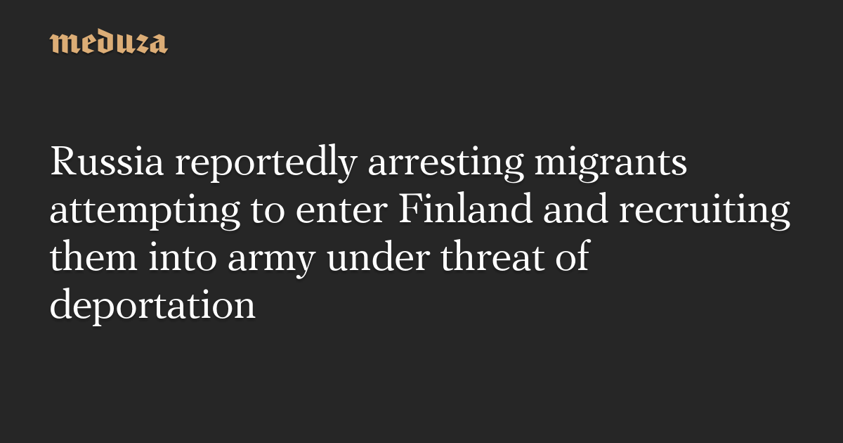 Russia's Coercive Tactics: Arresting Migrants and Forcing Them into Army to Fight in Ukraine