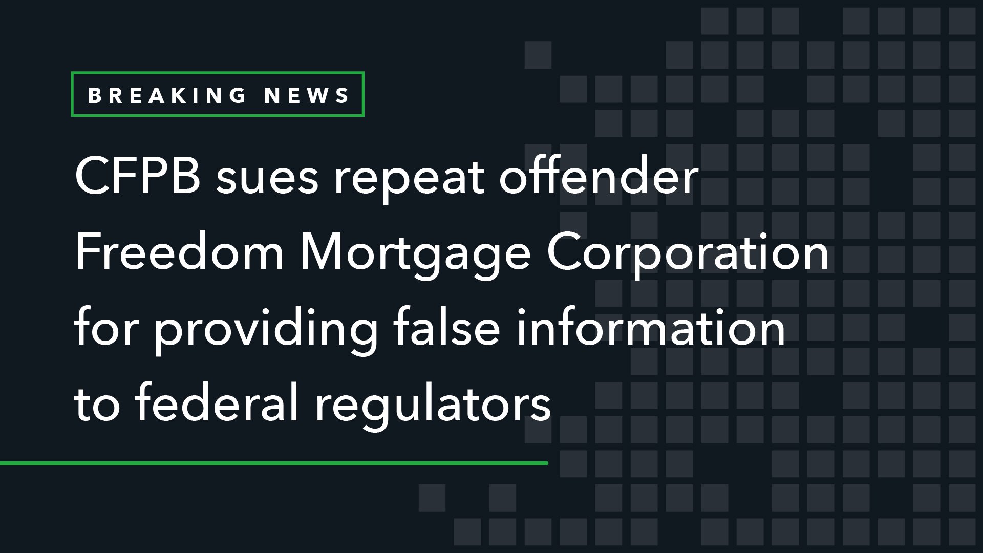 Featured image for CFPB and FTC Unite Against Freedom Mortgage Corporation's False Data Scandal
