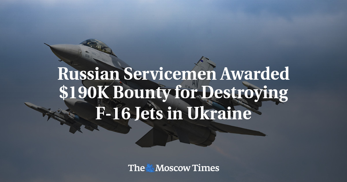 Featured image for Russian Forces Awarded Up to $200K for Downing F-16 Jets in Ukraine
