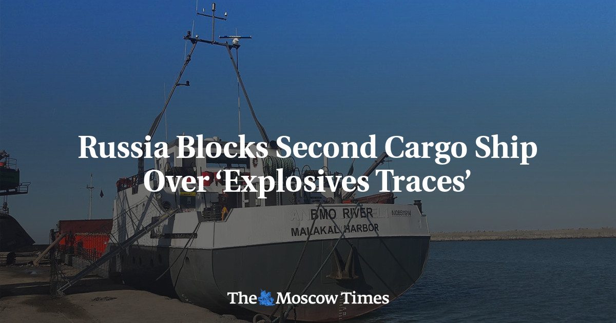 Russia Halts Second Cargo Ship Amid Explosives Traces