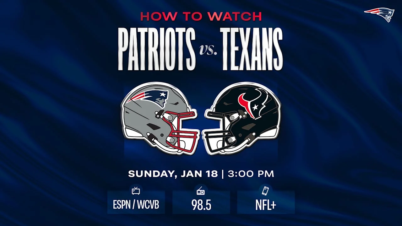Patriots-Texans Playoff: Your Complete Watch-andListen Guide
