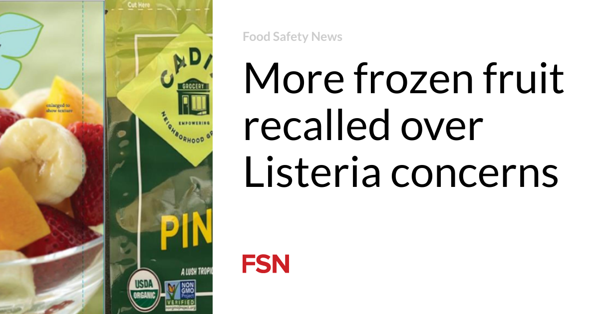 Listeria concerns prompt massive frozen fruit recall at major retailers.
