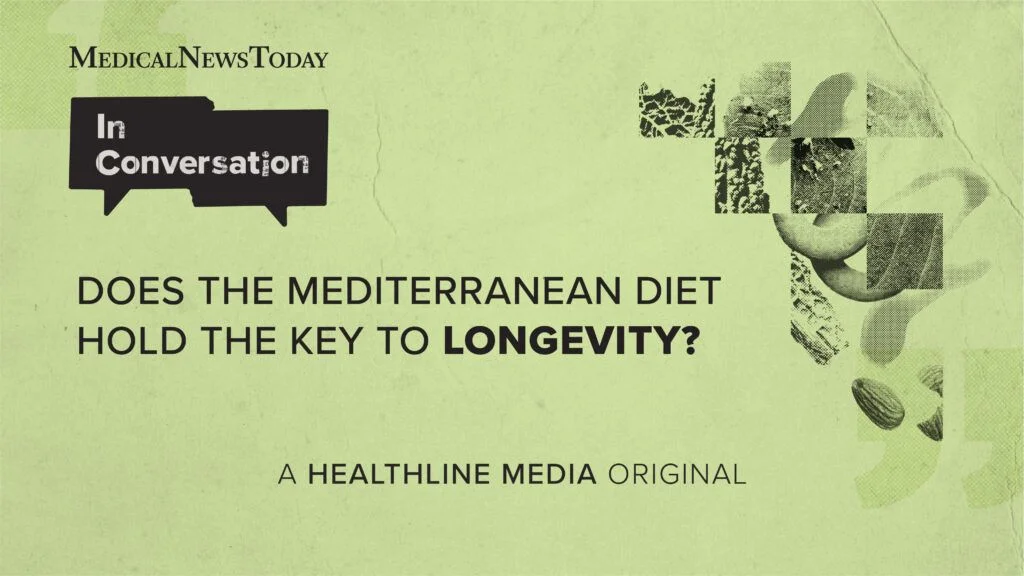 Mediterranean Diet: The Secret to Longevity and Health