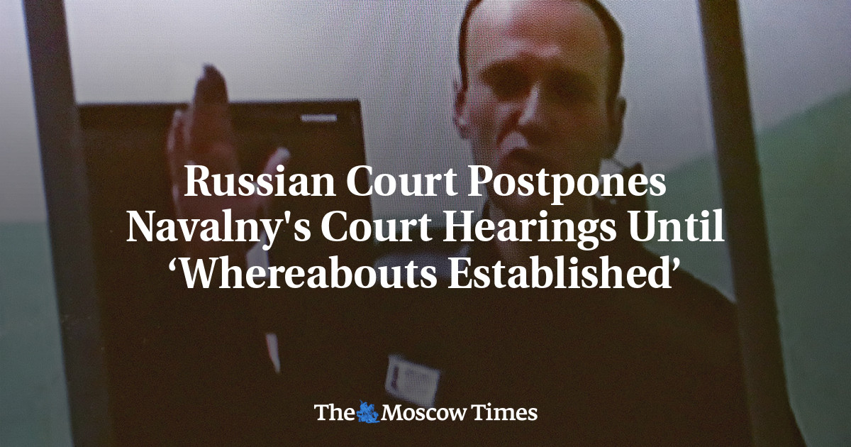 "Russian Court Delays Navalny's Hearings Amid Concerns Over His Disappearance"