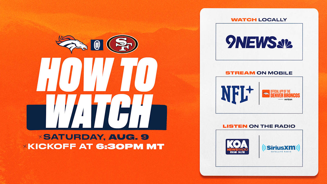 How to Watch and Follow the Broncos vs. 49ers Preseason Game