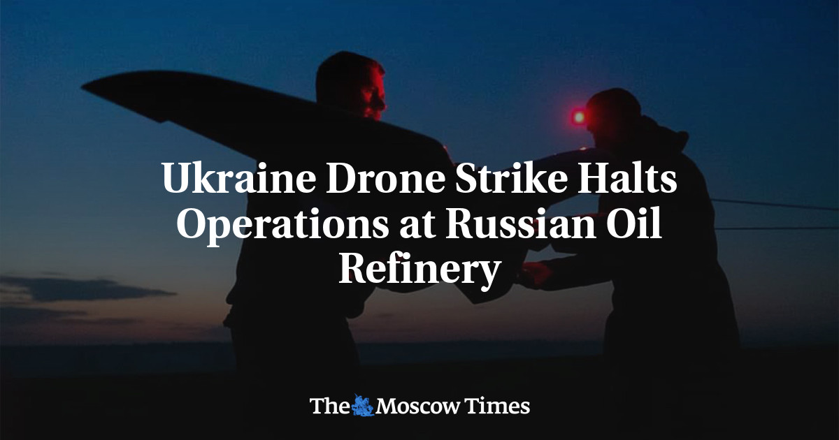 Ukraine Drone Strikes Disrupt Major Russian Oil Facilities