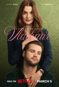 Vladimir Season 1: Netflix's Provocative Academic Drama on Obsession