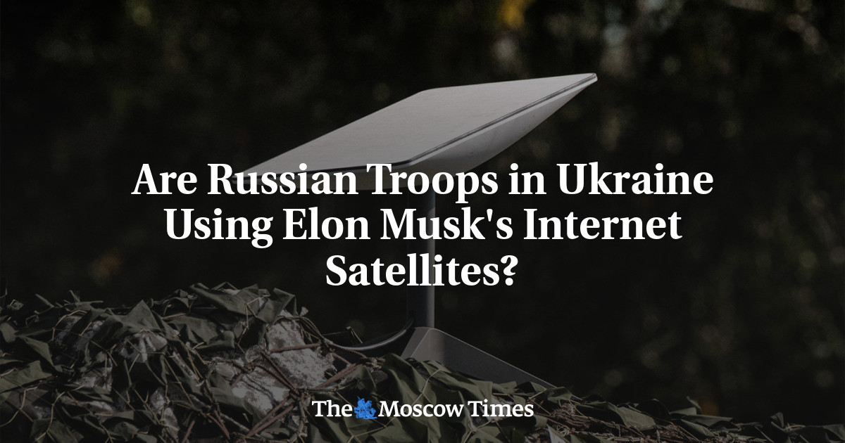 "Ukraine Alleges Russian Troops Use Elon Musk's Starlink Network in Occupied Areas"