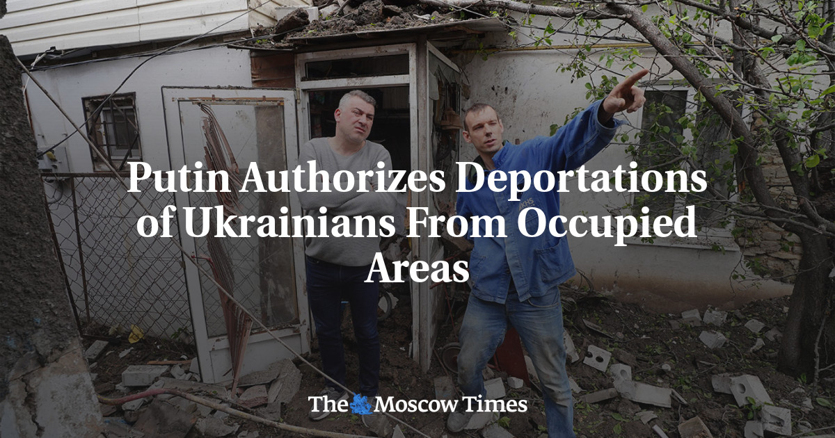 "Putin Approves Deportations of Ukrainians from Occupied Territories"