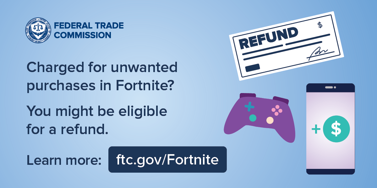 FTC Launches Claims Process for Fortnite Players Overcharged for Unwanted Items
