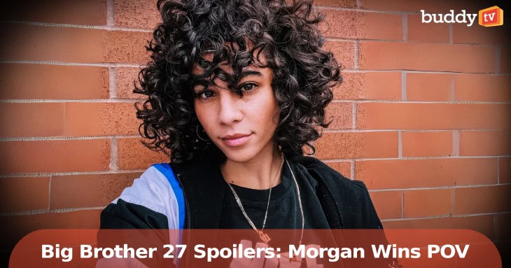 Featured image for Big Brother 27: Morgan Wins Veto, Keanu as Target, and Week 9 Highlights