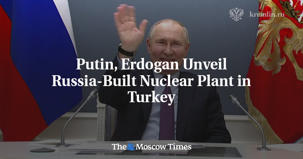 Russia and Turkey inaugurate joint nuclear power plant.