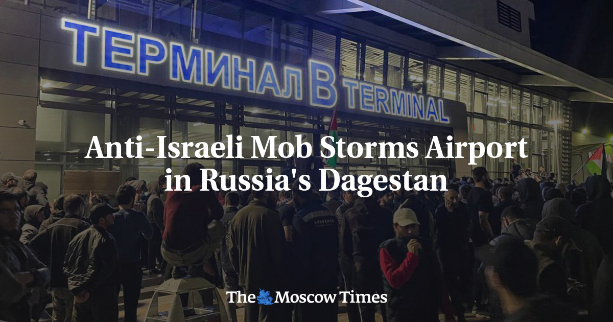 Violent Pro-Palestinian Mob Attacks Israeli Flight in Dagestan Airport