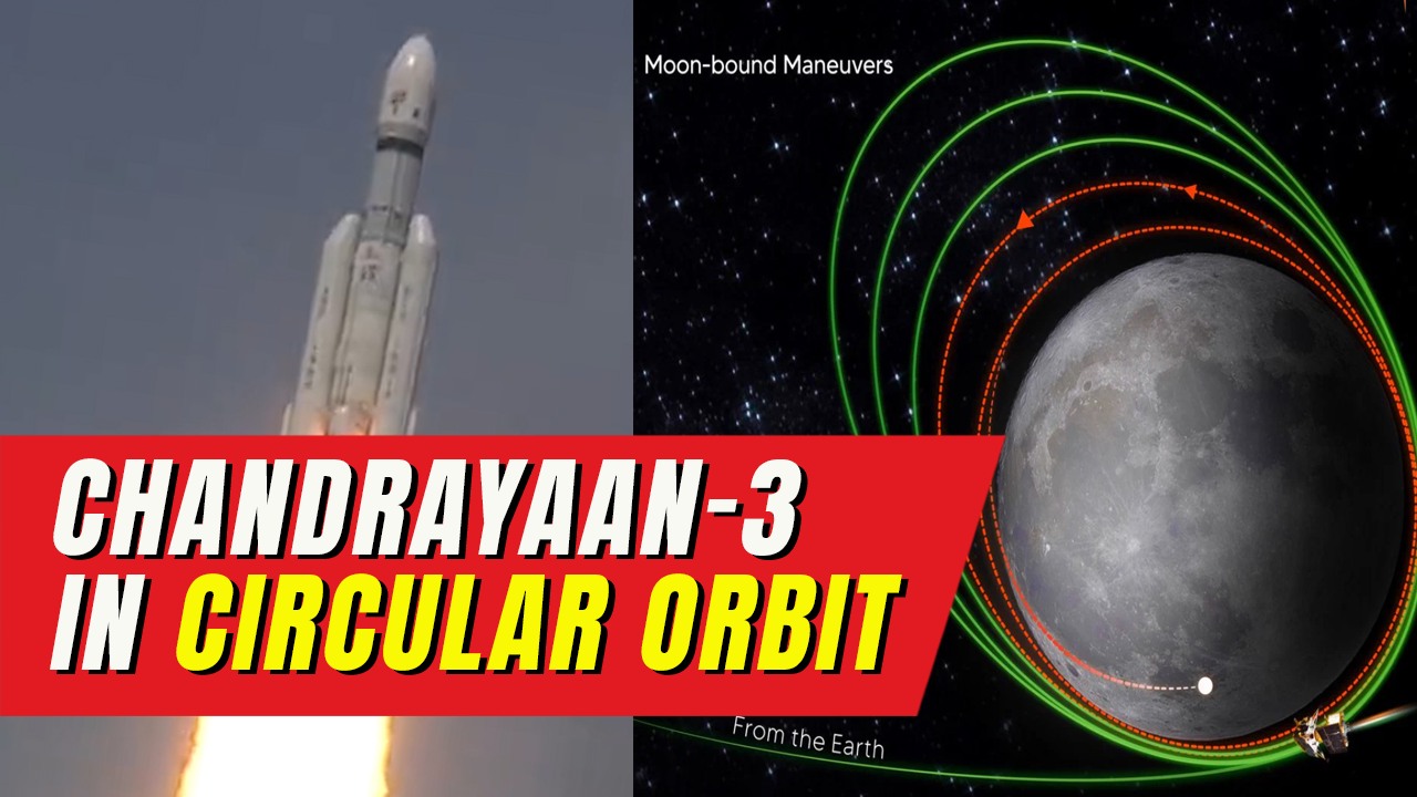 Chandrayaan-3: ISRO's Lunar Mission Achieves Successful Orbit Circularisation