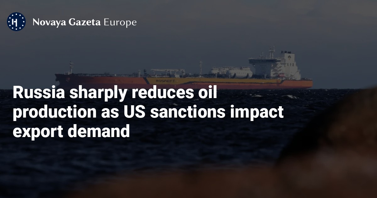 Featured image for Russia Cuts Oil Production and Exports Amid Sanctions and Attacks
