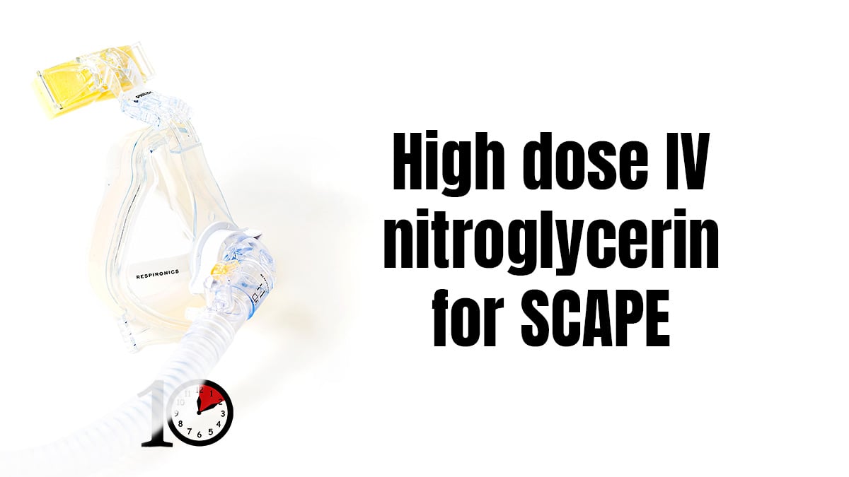 Featured image for "Optimizing Nitroglycerin Dosage: The Case for High Doses"