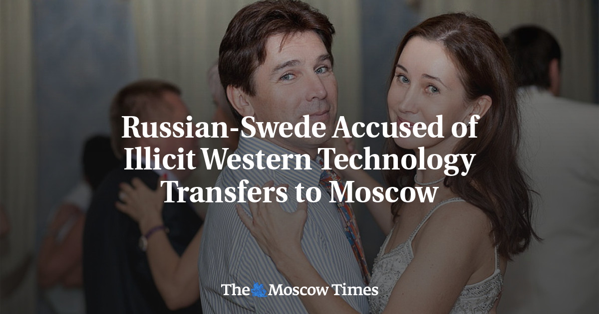 Featured image for Alleged Russian-Swede Spy Facilitates Transfer of Western Technology to Moscow