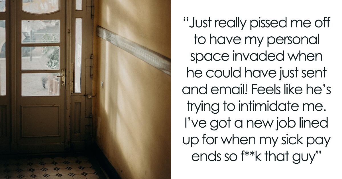 "Employee Reports Boss for Violating Personal Space During Sick Leave"