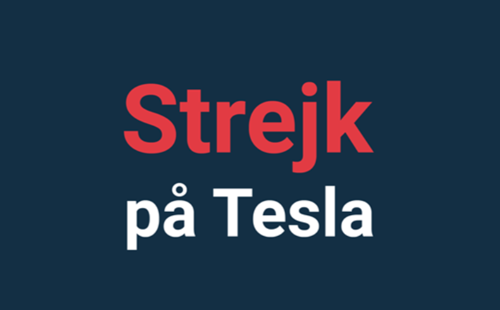 Tesla Strike Spreads Across Scandinavia, Threatens European Operations