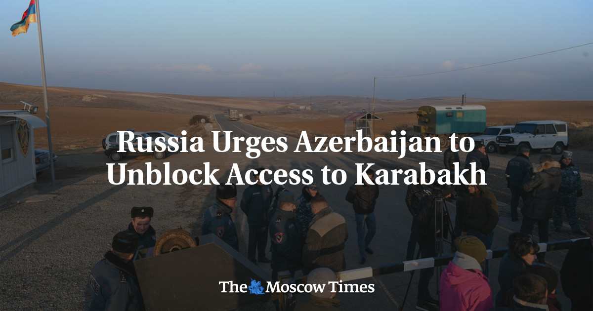 Russia Calls for Unblock of Access to Nagorno-Karabakh.