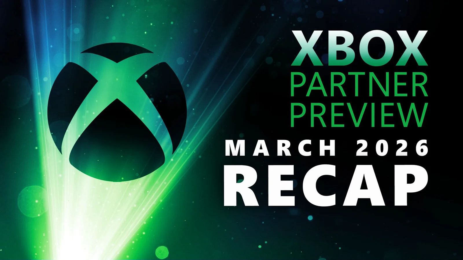Xbox Partner Preview March 2026: 19 Games Unveiled, 7 World Premieres and Game Pass Day-One