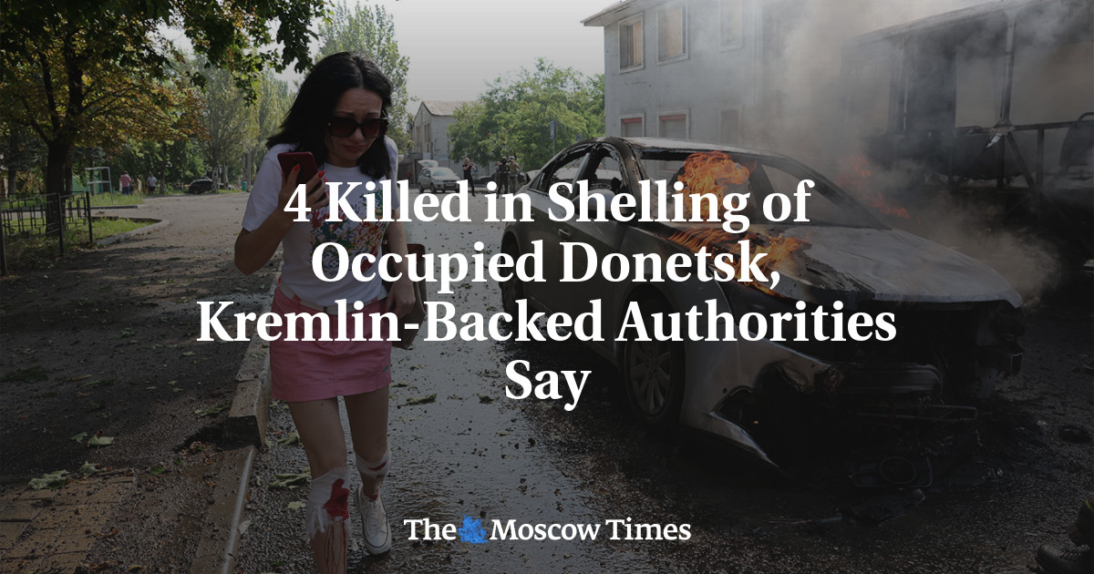 Deadly Shelling Strikes Occupied Donetsk and Moscow, Raising Tensions