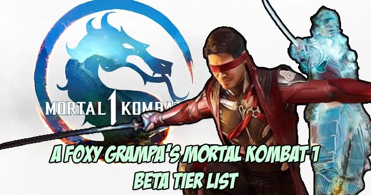 "Mortal Kombat 1 Beta: A Comprehensive Tier List by Tweedy and A Foxy Grampa"