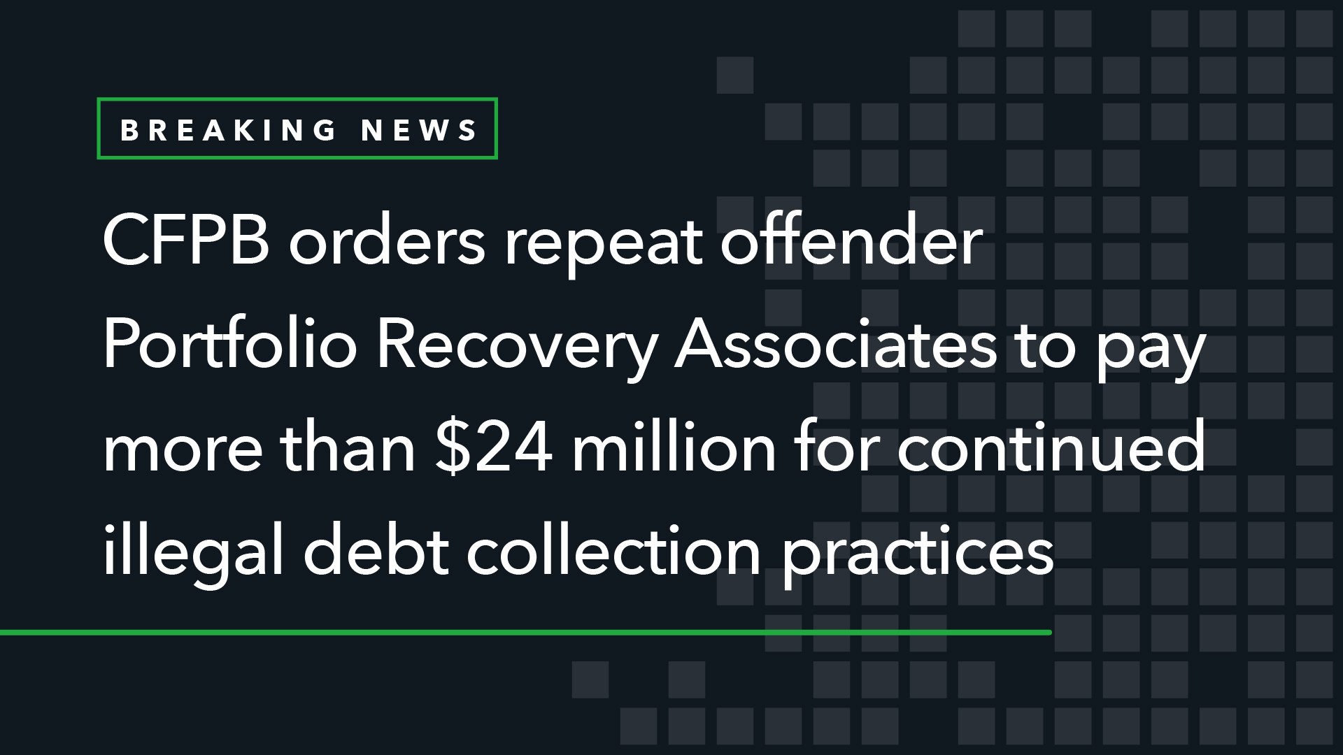 Featured image for CFPB fines Portfolio Recovery Associates $24 million for illegal debt collection practices.