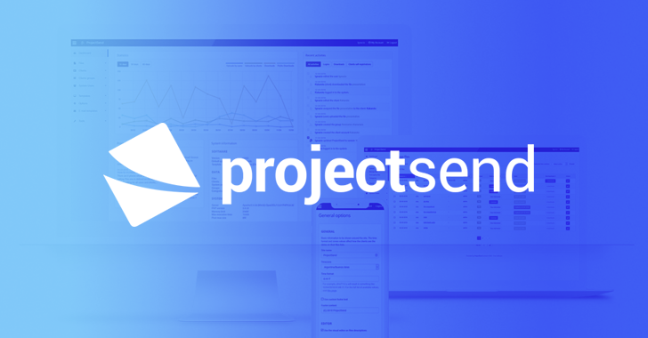 ProjectSend Vulnerability Actively Exploited by Hackers