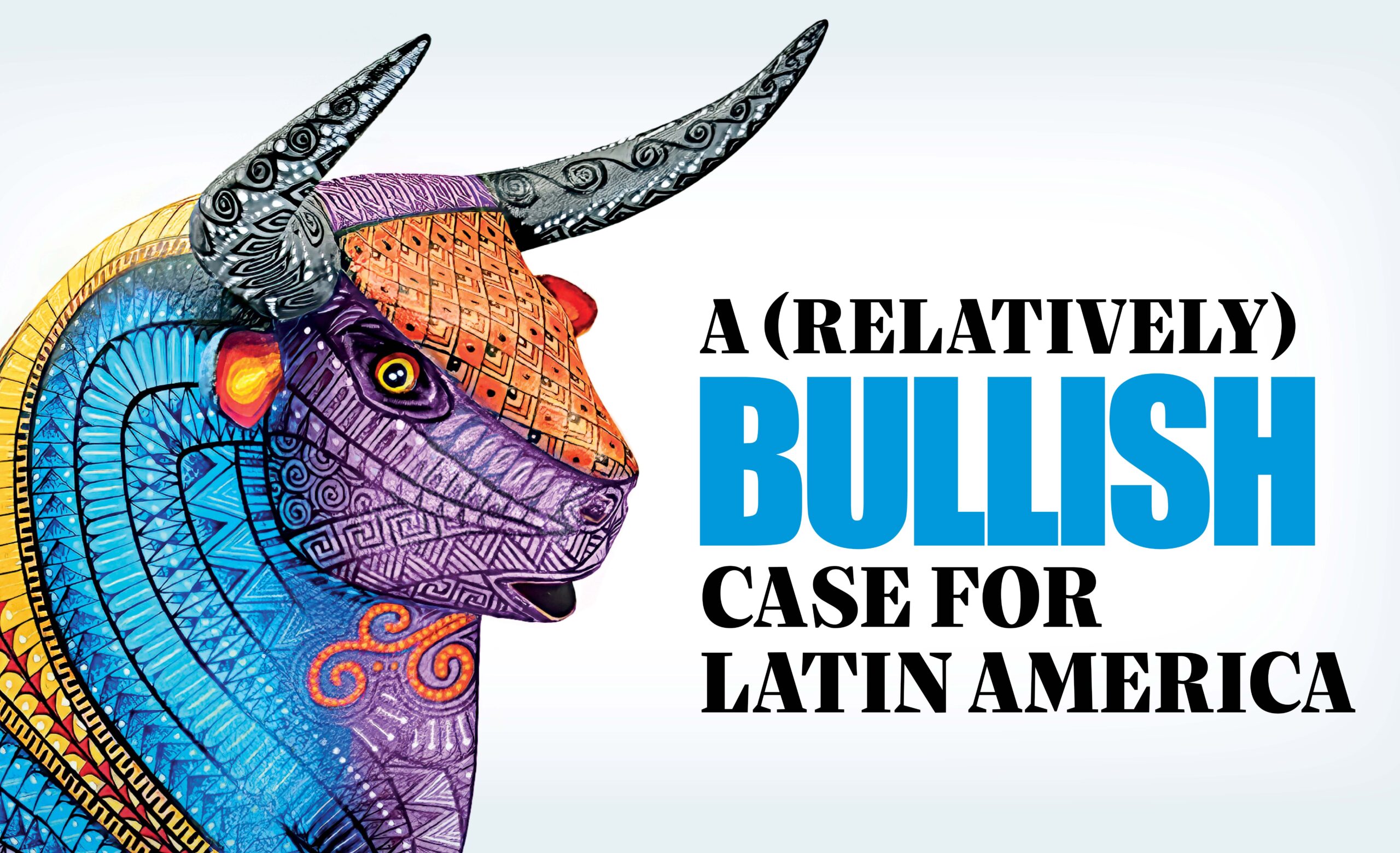 Featured image for Latin America: A Cautiously Bullish Outlook