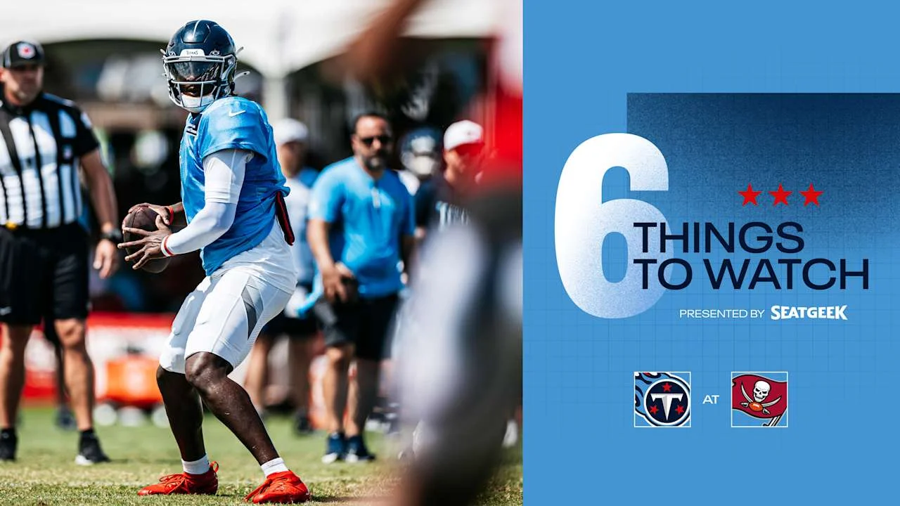 Titans Preseason Opener: Key Things to Watch Against Buccaneers