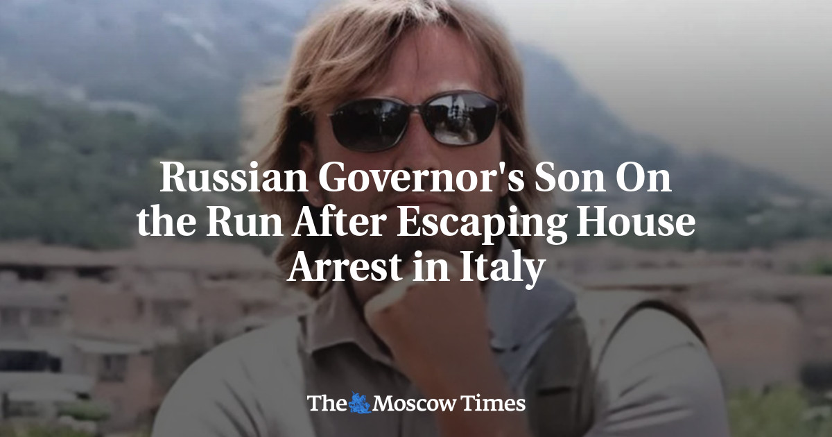 Russian Governor's Son Escapes House Arrest in Italy While Awaiting Extradition.
