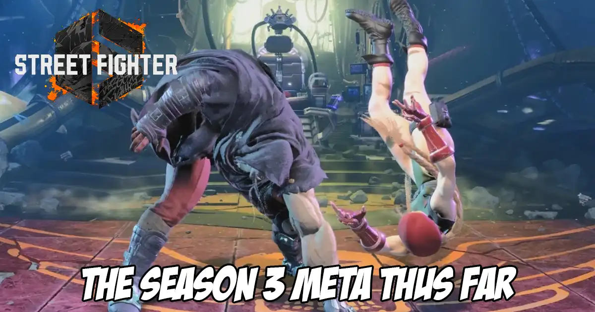 Broski Analyzes Street Fighter 6 Season 3 Meta After One Month