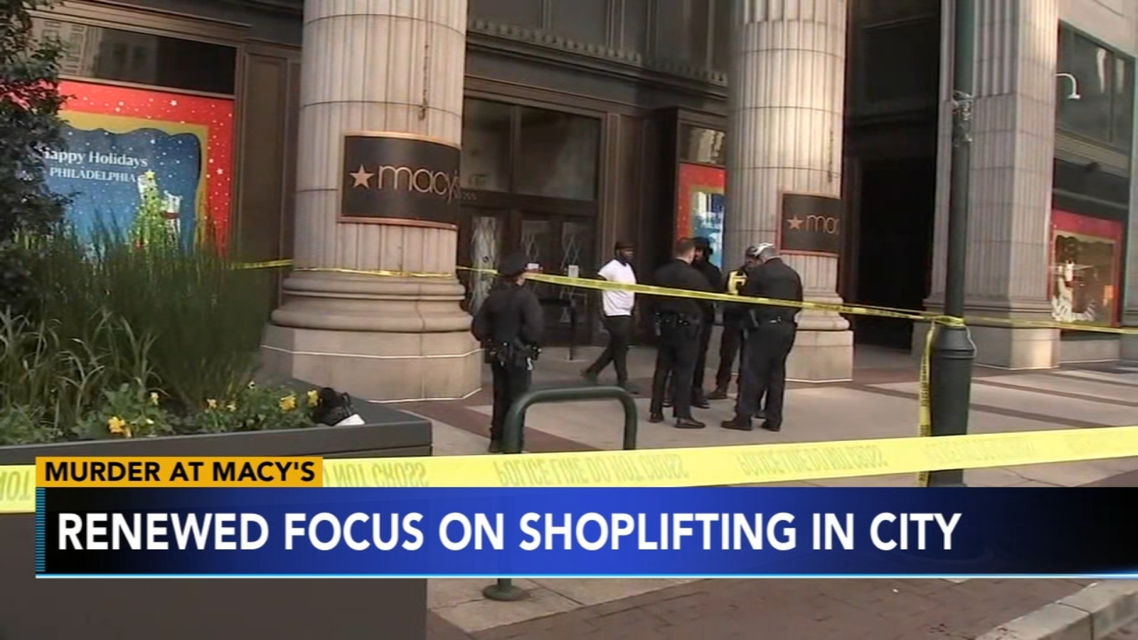"Philadelphia Officials Crack Down on Retail Theft After Fatal Stabbing at Macy's"
